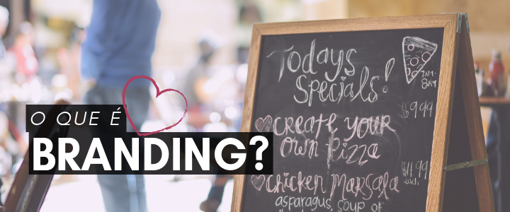 10 Dicas de como começar a trabalhar o branding da sua marca